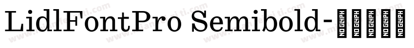 LidlFontPro Semibold字体转换
